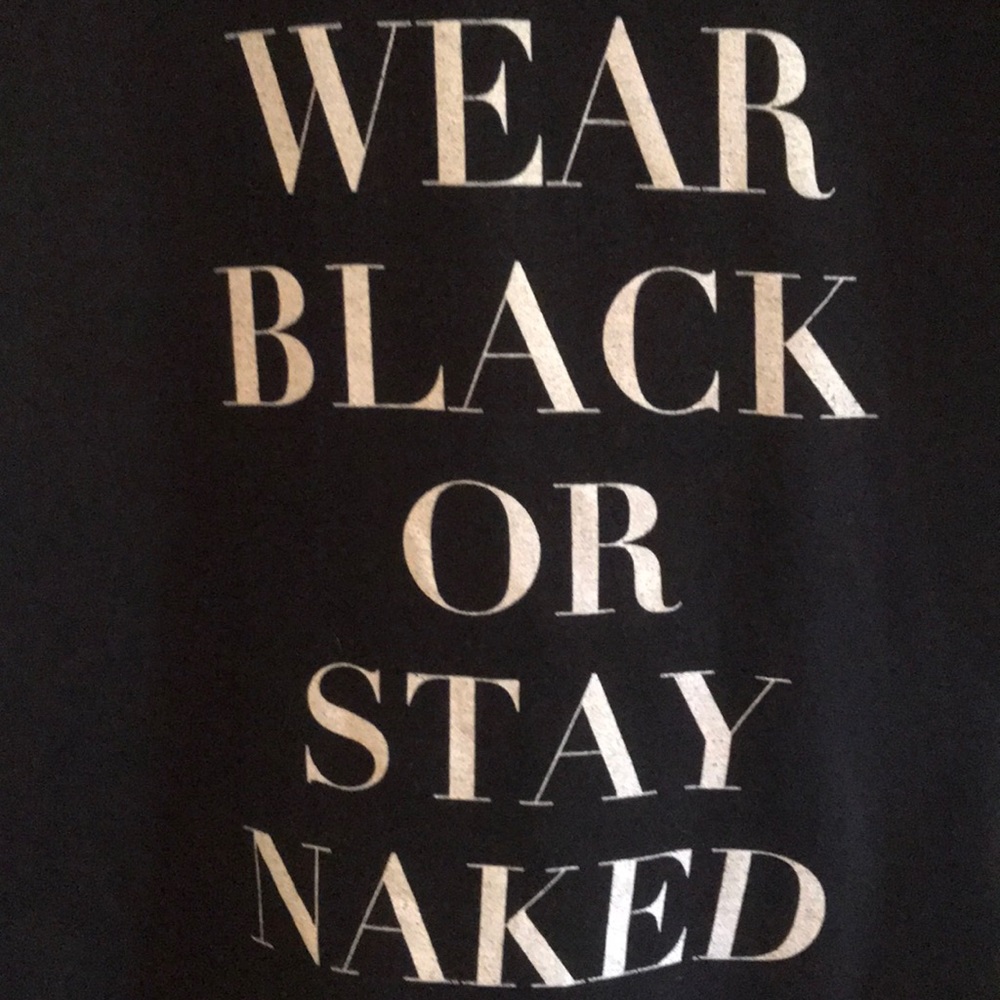 WEAR BLACK OR STAY NAKED T SHIRT. Size Large. - Picture 2 of 4